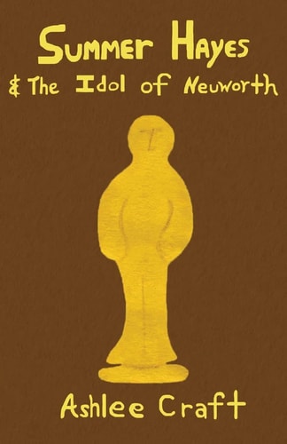 Summer Hayes and the Idol of Neuworth