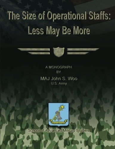 The Size of Operational Staffs Less May Be More