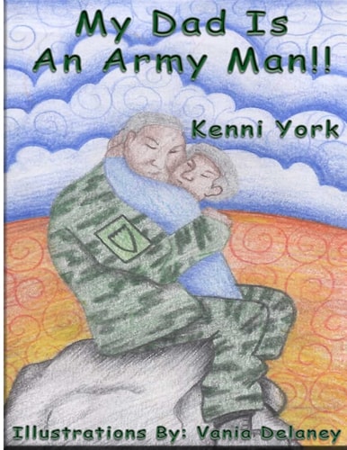 My Dad Is an Army Man Vania Delaney
