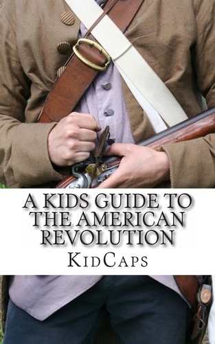 A Kid's Guide to the American Revolution Thirteen Colonies, Colonial America, Boston Tea Party, Paul Revere, Thomas Jefferson