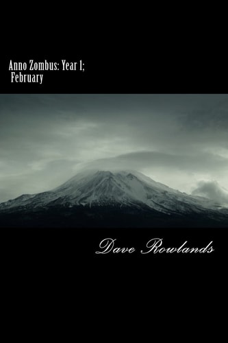 Anno Zombus Year 1; February