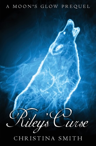 Riley's Curse A Moons Glow Prequel, Novella
