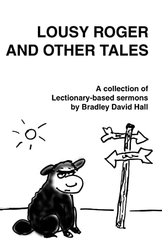 Lousy Roger and Other Tales A Collection of Lectionary-Based Sermons