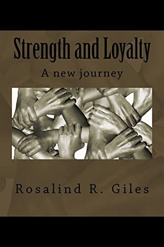 Strength and Loyalty A New Journey