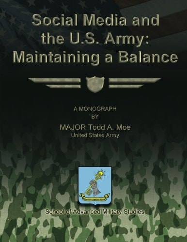 Social Media and the U.S. Army Maintaining a Balance