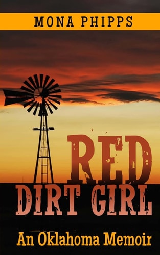 Red Dirt Girl An Oklahoma Memoir
