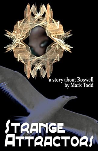 Strange Attractors A Story About Roswell