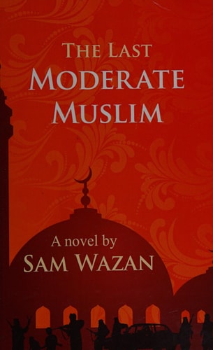 The Last Moderate Muslim