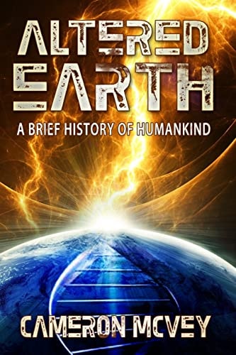 Altered Earth A Brief History of Humankind