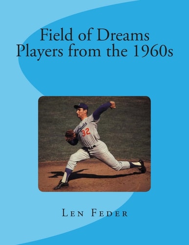 Field of Dreams Players from the 1960s