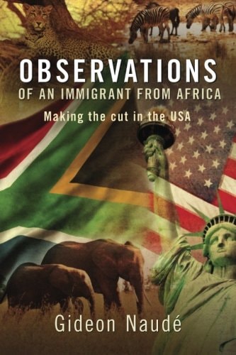 Observations of an Immigrant From Africa Making the Cut in the USA