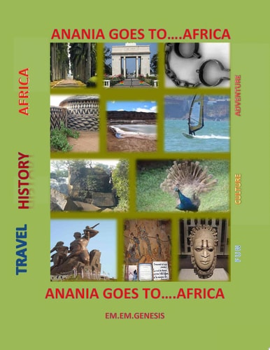 Anania Goes To... Africa