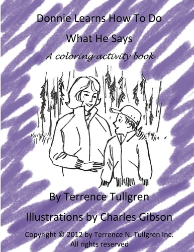 Donnie Learns How To Do What He Says A Coloring Activity Book