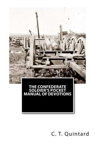 The Confederate Soldier's Pocket Manual of Devotions