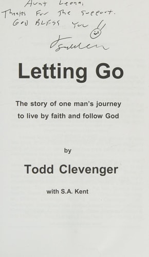 Letting Go The Story of One's Man's Journey to Live by Faith and Follow God