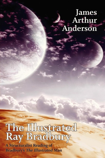 The Illustrated Ray Bradbury: A Structuralist Reading of Bradburys The Illustrated Man