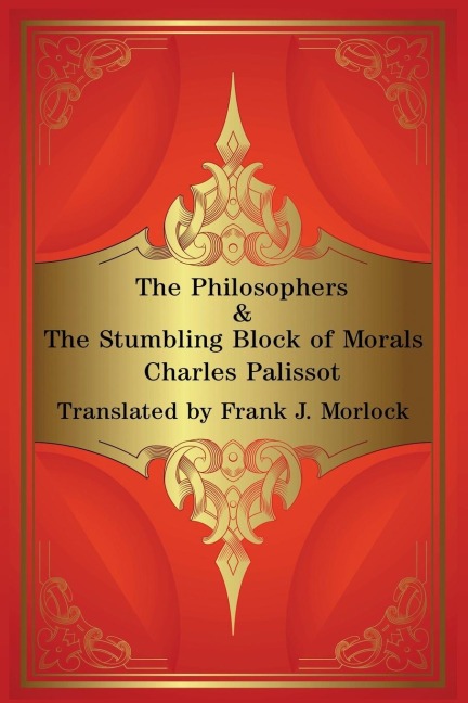 The Philosophers & The Stumbling Block of Morals: Two Plays