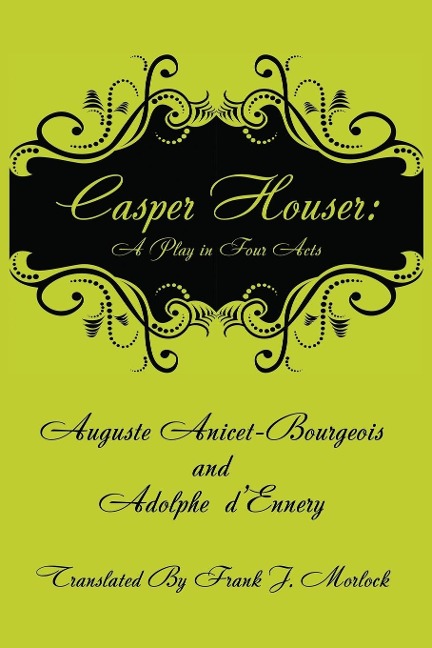 Casper Hauser: A Play in Four Acts