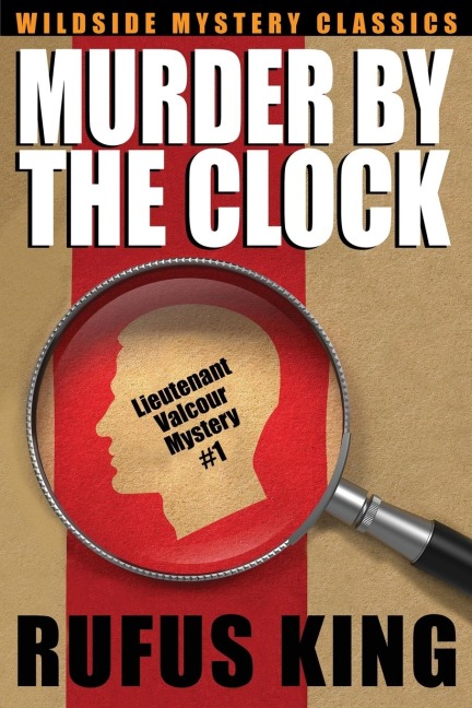 Murder by the Clock: A Lt. Valcour Mystery