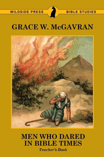 Men Who Dared in Bible Times: Teachers Book