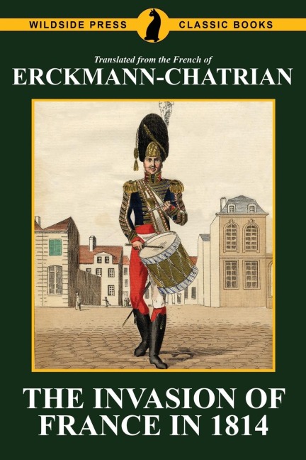 The Invasion of France in 1814: Erckmann-Chatrian