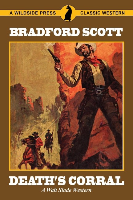 Deaths Corral: A Walt Slade Western