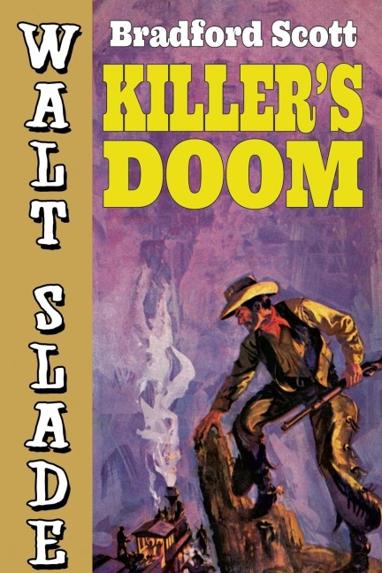 Killers Doom: A Walt Slade Western