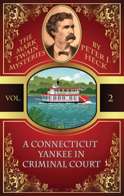 A Connecticut Yankee in Criminal Court: The Mark Twain Mysteries #2