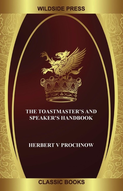 The Toastmasters and Speakers Handbook