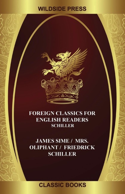 Foreign Classics for English Readers: Schiller