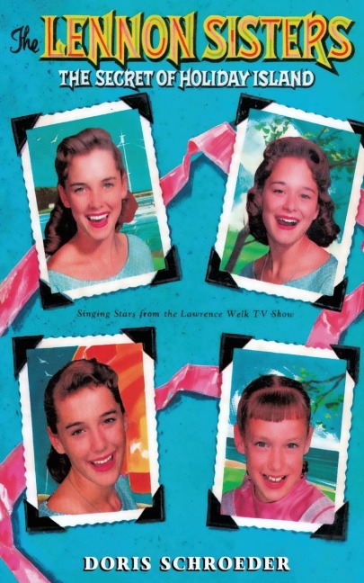 The Lennon Sisters: the Secret of Holiday Island