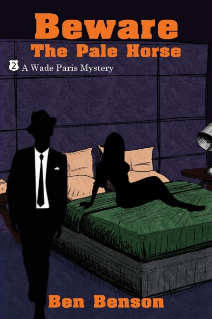 Beware The Pale Horse: A Wade Paris Mystery