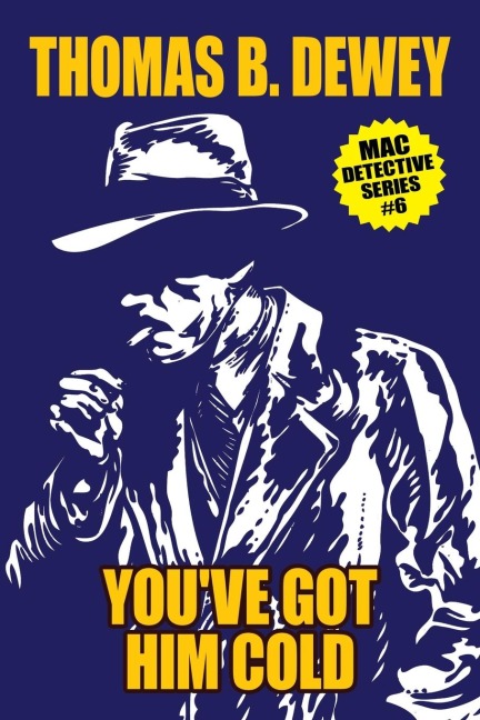 You've Got Him Cold: Mac #6