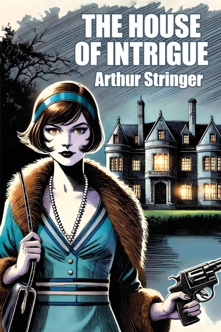 The House of Intrigue