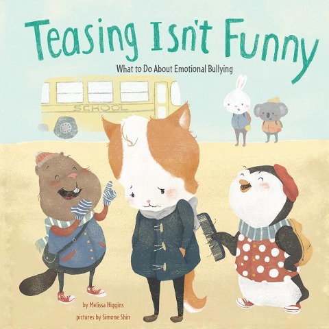 Teasing Isnt Funny: Emotional Bullying