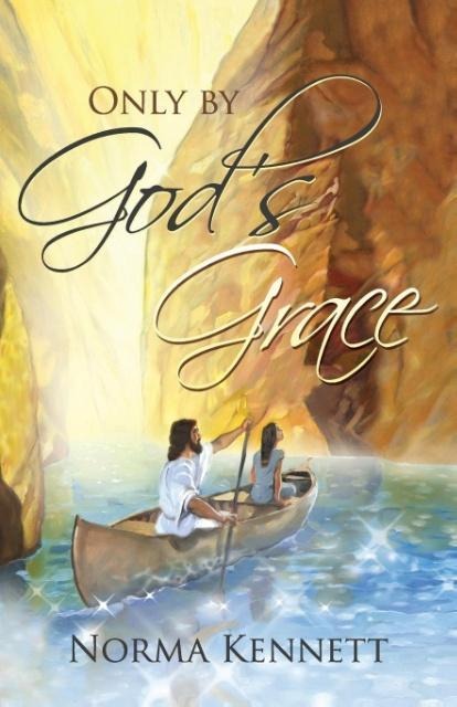 Only by Gods Grace