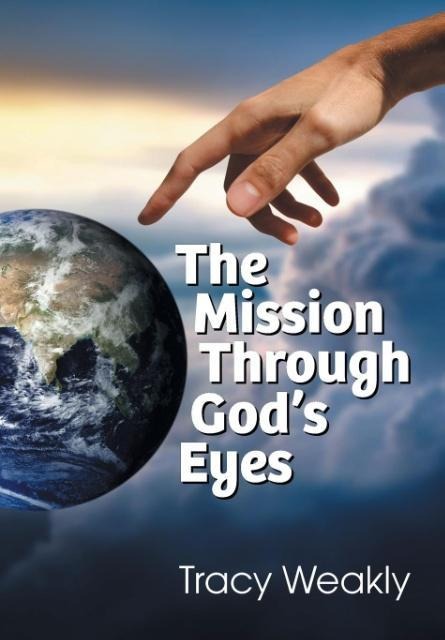 The Mission Through Gods Eyes