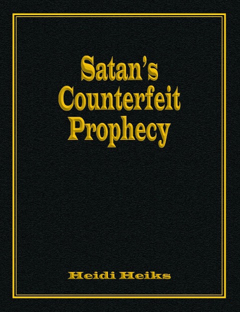 Satans Counterfeit Prophecy