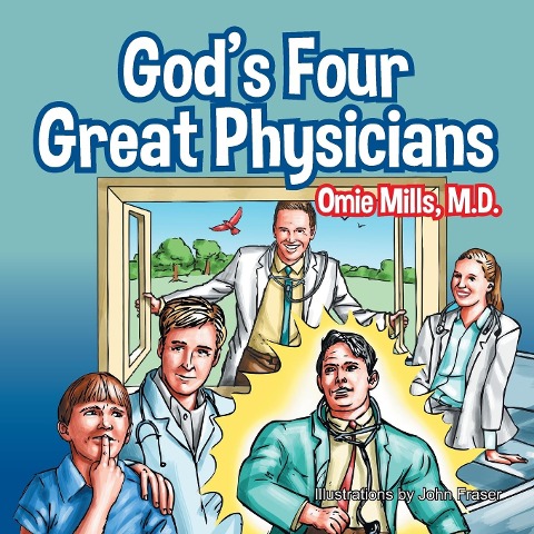 Gods Four Great Physicians