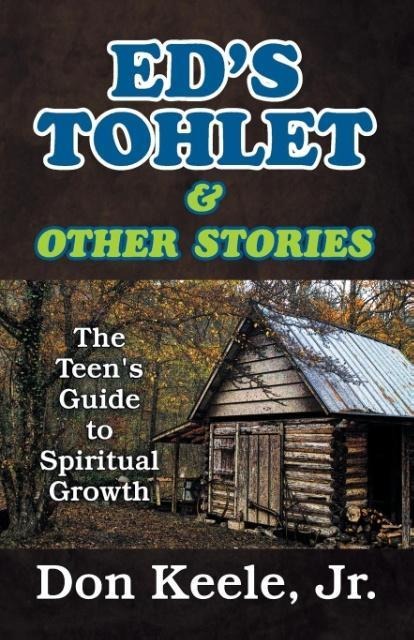 Eds Tohlet and Other Stories: The Teens Guide to Spiritual Growth