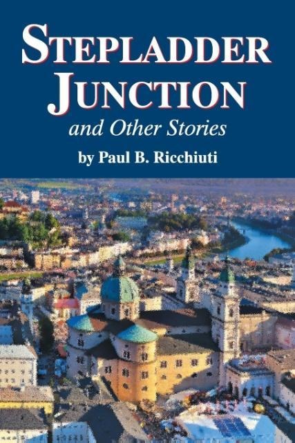 Stepladder Junction and Other Stories