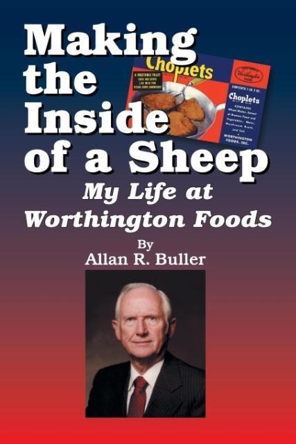 Making the Inside of a Sheep: My Life at Worthington Foods