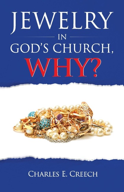 Jewelry in Gods Church, Why?