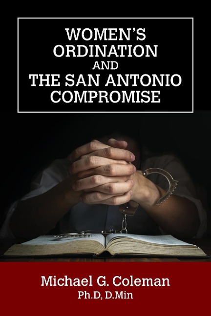 Womens Ordination and the San Antonio Compromise