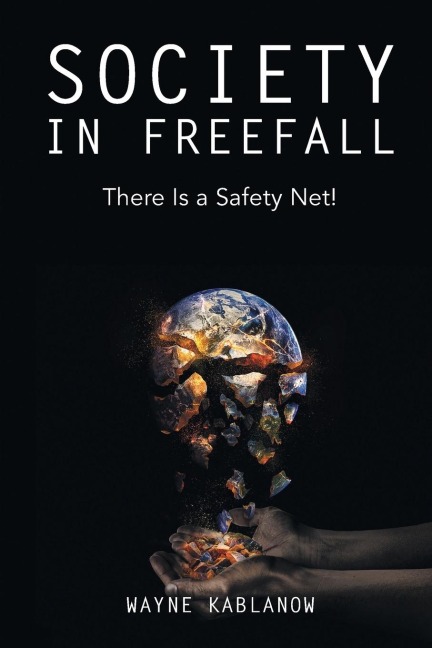Society in Freefall: There Is a Safety Net!
