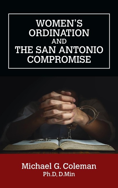 Womens Ordination and the San Antonio Compromise