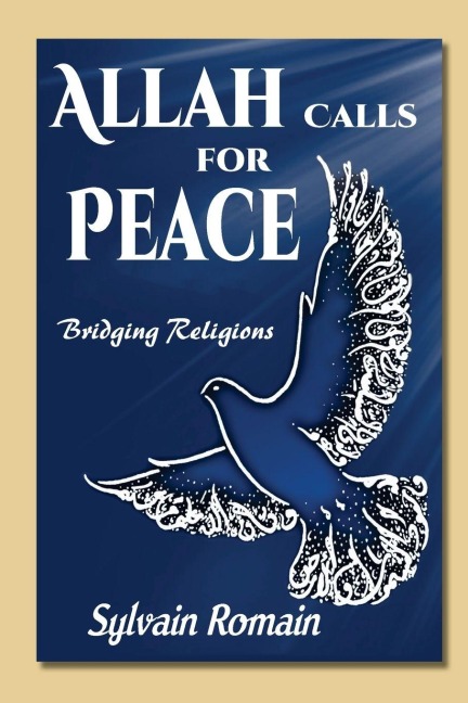 Allah Calls for Peace: Bridging Religions