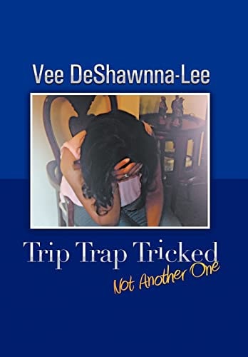 Trip Trap Tricked Not Another One