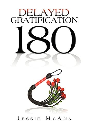 Delayed Gratification 180