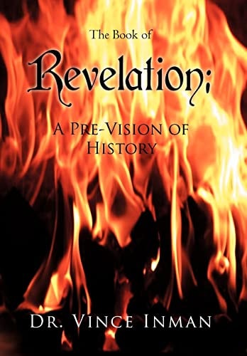 Revelation A Pre-Vision of History